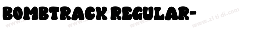 Bombtrack Regular字体转换